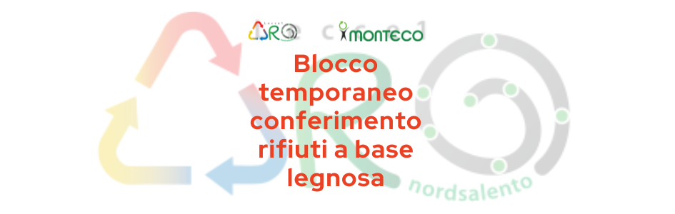ARO LE1 Raccolta rifiuti legnosi: blocco temporaneo